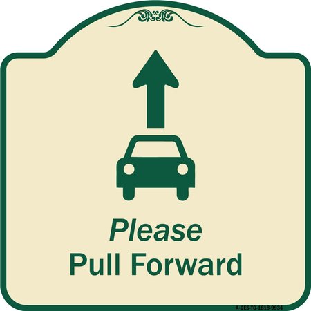 SIGNMISSION Designer Series-Please Pull Forward With Graphic And Ahead Arrow, 18" x 18", TG-1818-9934 A-DES-TG-1818-9934
